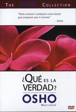 DVD- OSHO Parte X- ¿Qué es la Verdad?