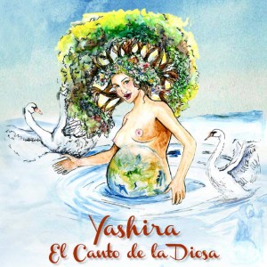CD Yashira. El Canto de la Diosa