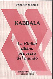 Kabbala. La Biblia: Divino Proyecto Del Mundo