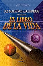 Los Maestros Ascendidos Escriben El Libro de la Vida