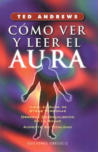 Cómo ver y leer el aura