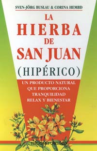 La hierba de San Juan: la fuerza de un producto natural que proporciona tranquilidad, relax y bienes