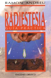 Radiestesia: guía práctica