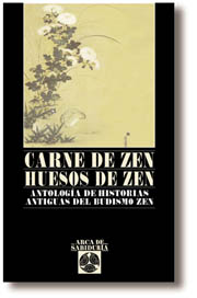 Carne de zen, huesos de zen