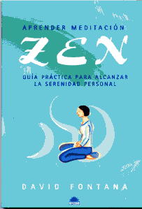 Aprender meditación Zen: guía práctica para alcanzar la serenidad personal