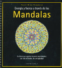 Energía y fuerza a través de los mandalas: un libro para pintar nuevos ornamentos con seis milenios
