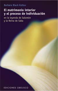 El matrimonio interior y el proceso de individuación: en la leyenda de Salomón y la reina de Saba