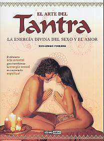 El arte del tantra: la energía divina del sexo y el amor