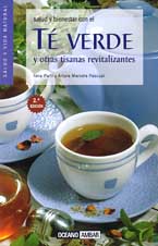 Salud y bienestar con el té verde y otras tisanas revitalizantes
