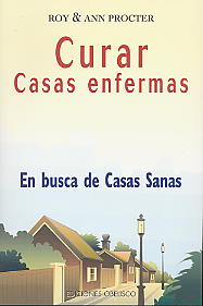 Curar casas enfermas: en busca de casas sanas