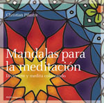 Mandálas para la meditación: diviértete y medita coloreando