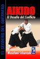 Aikido, El Desafio Del Conflito