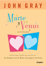 Marte y Venus: el libro imprescindible para entender que los hombres son de Marte y las mujeres de V