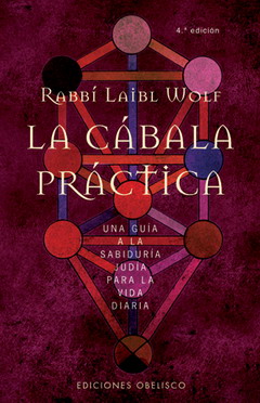 La cábala práctica: una guía a la sabiduría judía para la vida diaria