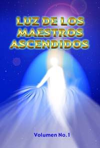 Luz De Los Maestros Ascendidos.Vol.1