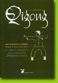 El camino de Qigong: el arte y la ciencia de la curación energética china