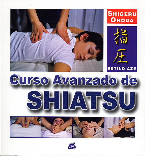 Curso avanzado de shiatsu: estilo aze