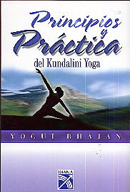 Principios Y Practica De Kundalini Yoga