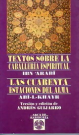 Textos Sobre La Caballería Espiritual / Las Cuarenta Estaciones del Alma