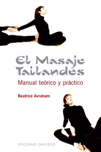 El masaje tailandés: manual teórico y práctico