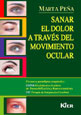 Sanar el dolor a traves del movimiento ocular