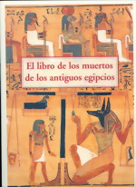 El libro de los muertos de los antiguos egipcios