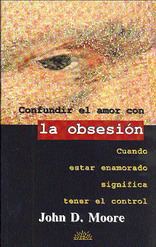 Confundir el amor con la obsesión