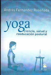 Yoga : ciencia, salud y reeducación postural
