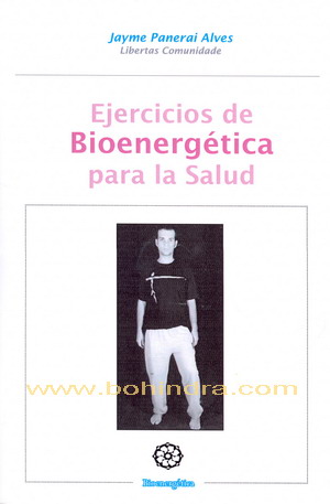 Ejercicios de bioenergética para la salud