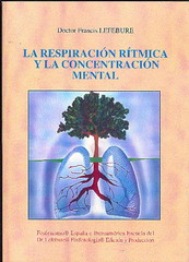 La respiración rítmica y la concentración mental