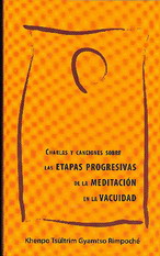 Charlas y canciones sobre las etapas progresivas de la meditación en la vacuidad