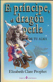 El príncipe, el dragón y la perla : la historia de tu alma