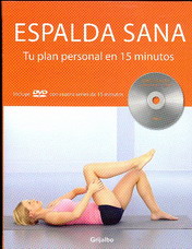 Espalda sana : tu plan personal en 15'