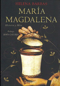María Magdalen historia y mito