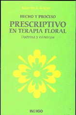 Hecho y proceso prescriptivo en terapia floral : doctrina y estrategia