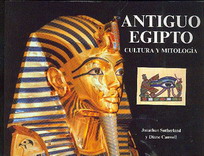 Antiguo Egipto. Cultura y Mitología