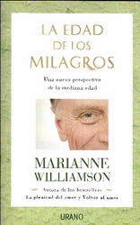 La edad de los milagros : una nueva perspectiva de la mediana edad