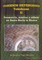 Geometría,mística y cábala en Santa María la Blanca.Cuadernos Toledanos II