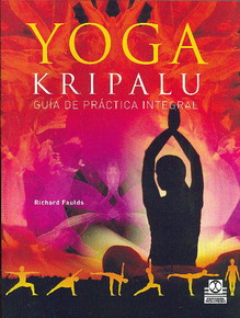 Yoga Kripalu : guía de práctica integral