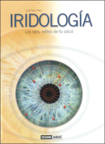Iridología : los ojos, reflejo de tu salud