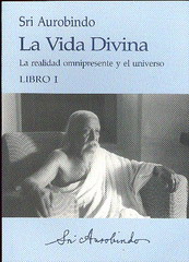 La vida divina,Tomo I.  La realidad omnipresente y el universo