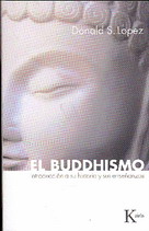 El buddhismo : introducción a su historia y sus enseñanzas