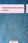 Física para místicos, mística para físicos