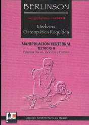 Medicina osteopática raquídea : manipulación vertebral, técnicas II, columna dorsal : torácicas y co