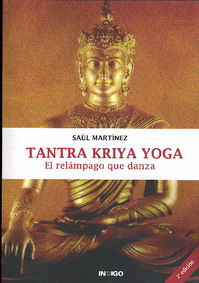 Tantra Kriya Yoga. El relámpago que danza