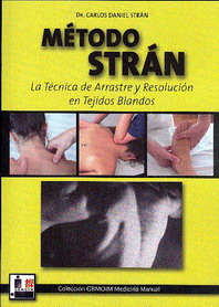 Método Strán : la técnica de arrastre y resolución en tejidos blandos