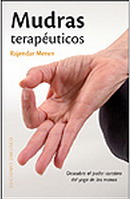 Mudras terapéuticos : descubre el poder curativo del yoga de las manos