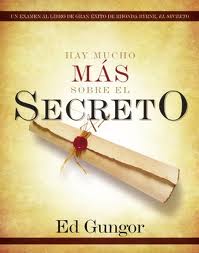 Hay mucho más sobre el secreto