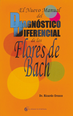 El Nuevo Manual del Diagnóstico Diferencial de las Flores Bach