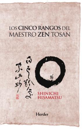 Los cinco rangos del maestro Zen Tosan : análisis estructural del despertar